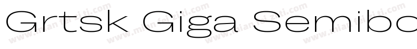 Grtsk Giga Semibold字体转换